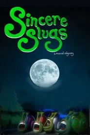 Sincere Slugs movie poster
