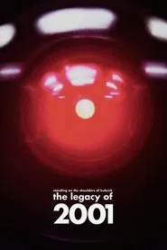 Poster do filme Standing on the Shoulders of Kubrick: The Legacy of 2001
