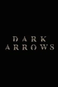 Dark Arrows movie poster