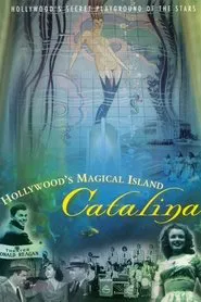 Hollywood's Magical Island: Catalina movie poster