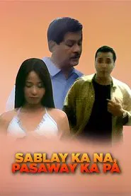 Sablay Ka Na... Pasaway Ka Pa... movie poster