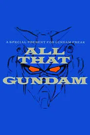 All That Gundam movie poster