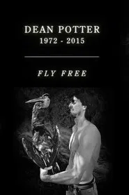 Dean Potter Tribute - Fly Free movie poster