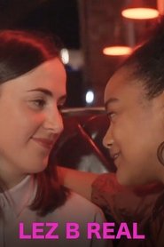 Lez B Real movie poster