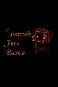 London's Free Shows movie poster