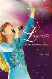 Lauriete - 25 Anos de Louvor e Adoração movie poster