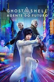 Poster do filme A Vigilante do Amanhã: Ghost in the Shell