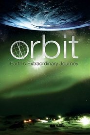 Orbit: Earth's Extraordinary Journey tv show poster