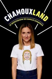 Camille Chamoux - Chamouxland movie poster
