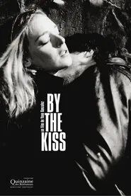 By the Kiss movie poster
