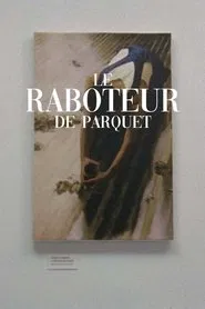 Le raboteur de parquet movie poster