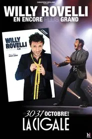 Willy Rovelli : En encore plus grand movie poster