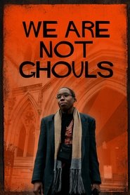 We Are Not Ghouls movie poster