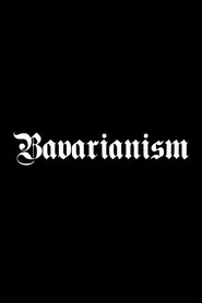 Bavarianism movie poster