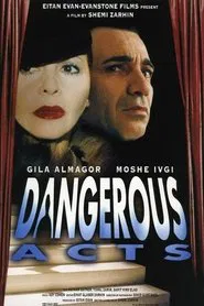 Dangerous Acts movie poster