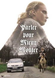 Parler pour Mieux Monter movie poster