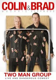 Poster do filme Colin & Brad: Two Man Group