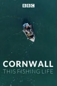 Poster da série Cornwall: This Fishing Life