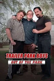 Trailer Park Boys: Out of the Park: Europe tv show poster