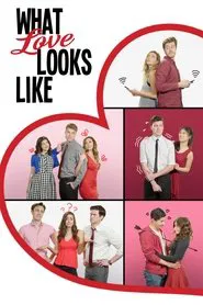 What Love Looks Like movie poster