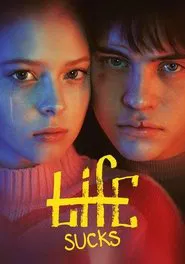 Poster da série Life Sucks
