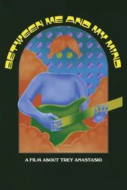 Poster do filme Between Me and My Mind