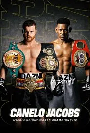 Poster do filme Canelo Alvarez vs. Daniel Jacobs