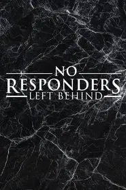 No Responders Left Behind movie poster