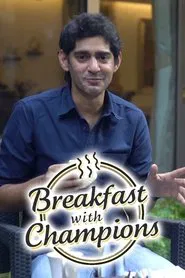 Breakfast with Champions tv show poster