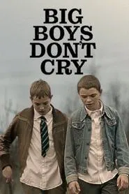Big Boys Don’t Cry movie poster