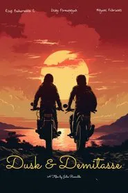 Dusk & Demitasse movie poster
