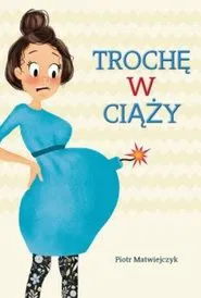 Trochę w ciąży movie poster