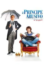 Il principe abusivo a teatro movie poster