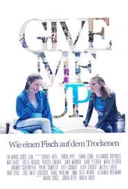 Give Me Up - Wie einen Fisch auf dem Trockenen movie poster