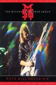 Michael Schenker Group: Rock Will Never Die movie poster