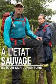 À l'état sauvage - Retour sur l’aventure tv show poster