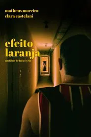 Poster do filme Efeito Laranja