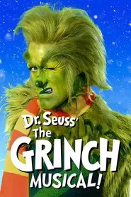 Dr. Seuss' The Grinch Musical movie poster