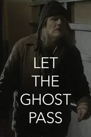 Let the Ghost Pass movie poster