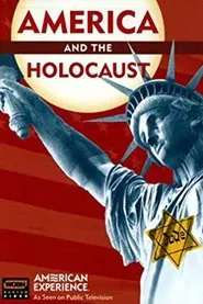 America and the Holocaust: Deceit and Indifference movie poster