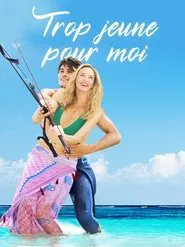 Poster do filme Trop jeune pour moi