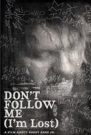 Bobby Bare Jr: Don't Follow Me (I'm Lost) movie poster
