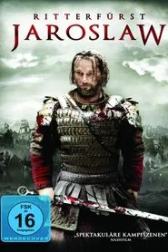 Yaroslav. A Thousand Years Ago movie poster