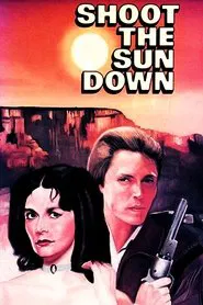 Shoot the Sun Down movie poster
