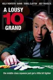 Poster do filme A Lousy 10 Grand