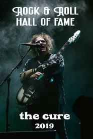 Poster do filme The Cure Rock & Roll Hall Of Fame 2019