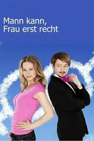 Mann kann, Frau erst recht movie poster