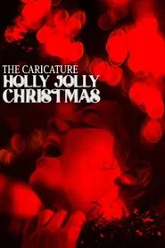 The Caricature: Holly Jolly Christmas movie poster