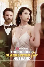 The Heiress Blacklisted Her Husband movie poster