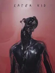 Latex Kid movie poster